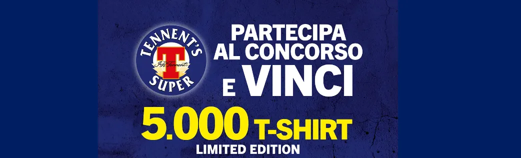 Concorso Tennent’s Super: Vinci una delle 5.000 T-shirt Limited Edition