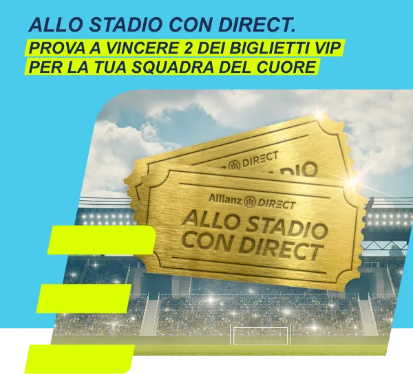 Vinci biglietti VIP con Allianz Direct e vivi la tua squadra dal vivo!